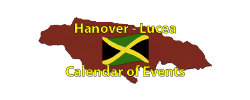 Hanover – Lucea Calendar of Events Page by the Jamaican Business Directory
