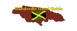 Mandeville Jamaica Travel Guide Page by the Jamaican Business Directory