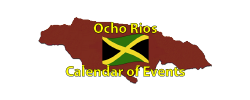 Ocho Rios Calendar of Events Page by the Jamaican Business Directory